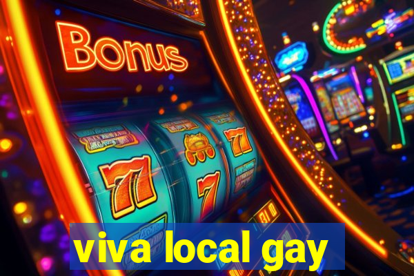 viva local gay